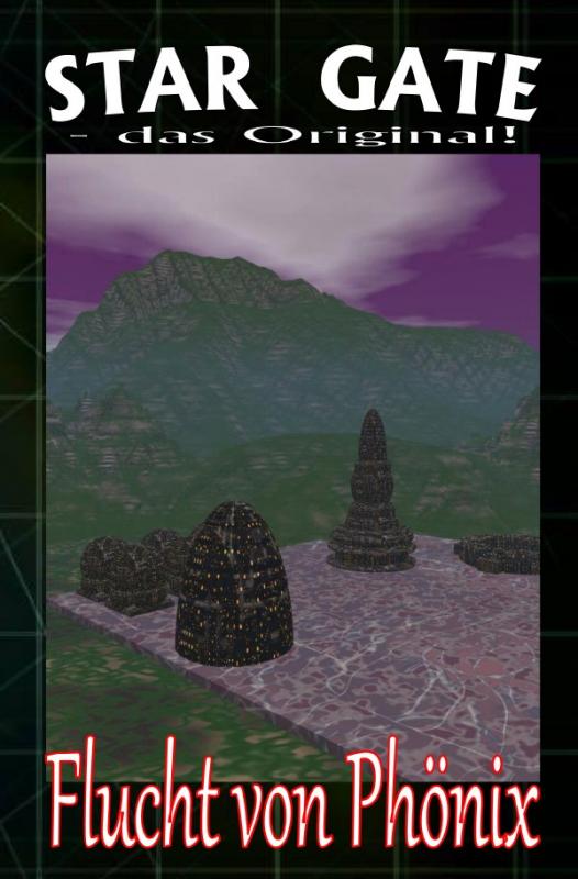 Cover-Bild STAR GATE - das Original / STAR GATE 002: Flucht von Phönix