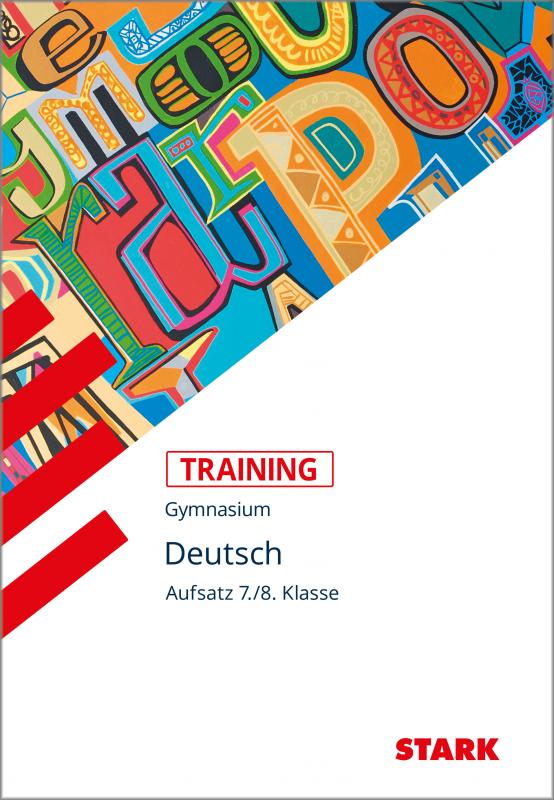 Cover-Bild STARK Deutsch 7./8. Klasse - Training Gymnasium - Aufsatz