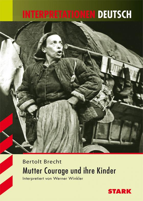 Cover-Bild STARK Interpretationen Deutsch - Brecht: Mutter Courage und Ihre Kinder