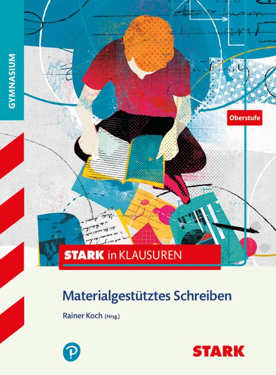 Cover-Bild STARK Stark in Deutsch - Oberstufe - Materialgestütztes Schreiben