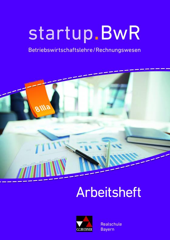 Cover-Bild startup.BwR Realschule Bayern / startup.BwR Bayern AH 8 IIIa