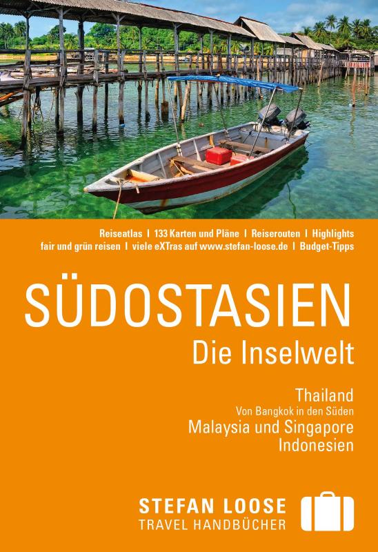 Cover-Bild Stefan Loose Reiseführer Südostasien - Die Inselwelt