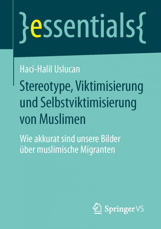 Cover-Bild Stereotype, Viktimisierung und Selbstviktimisierung von Muslimen