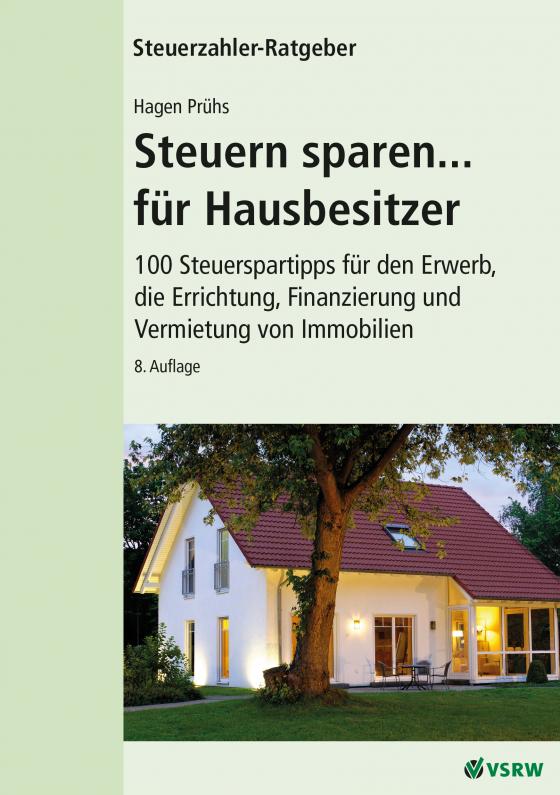Cover-Bild Steuern sparen... für Hausbesitzer, 8. Auflage