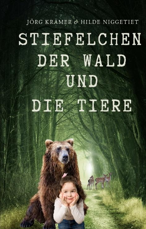 Cover-Bild Stiefelchen, der Wald und die Tiere