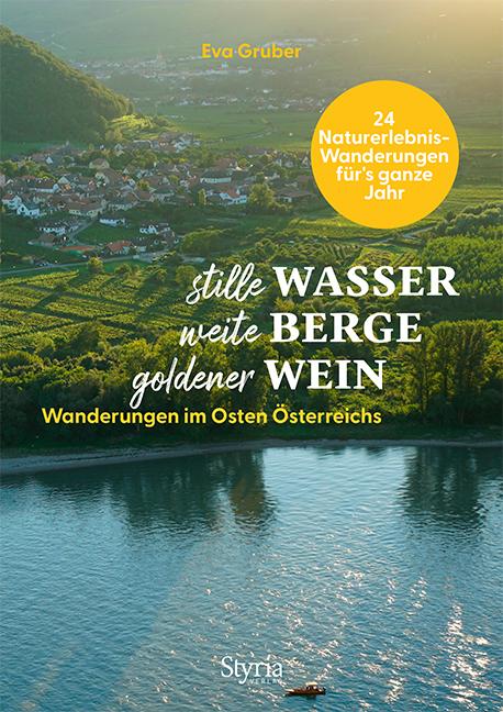 Cover-Bild Stille Wasser – weite Berge – goldener Wein