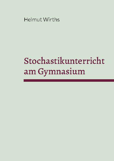 Cover-Bild Stochastikunterricht am Gymnasium