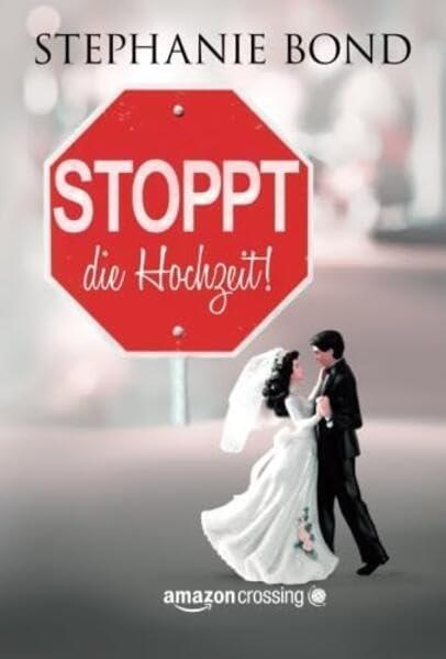 Cover-Bild Stoppt die Hochzeit!