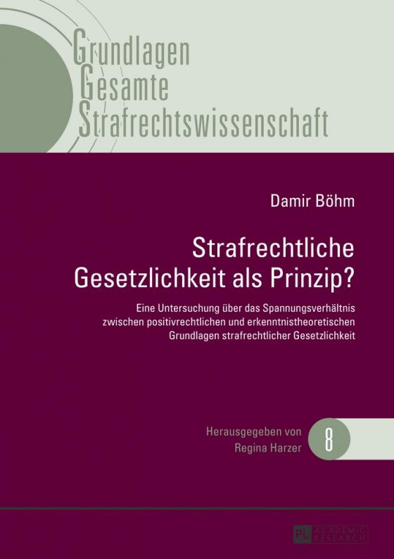 Cover-Bild Strafrechtliche Gesetzlichkeit als Prinzip?