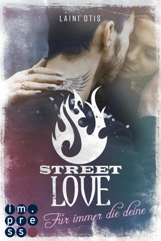 Cover-Bild Street Love. Für immer die deine (Street Stories 1)