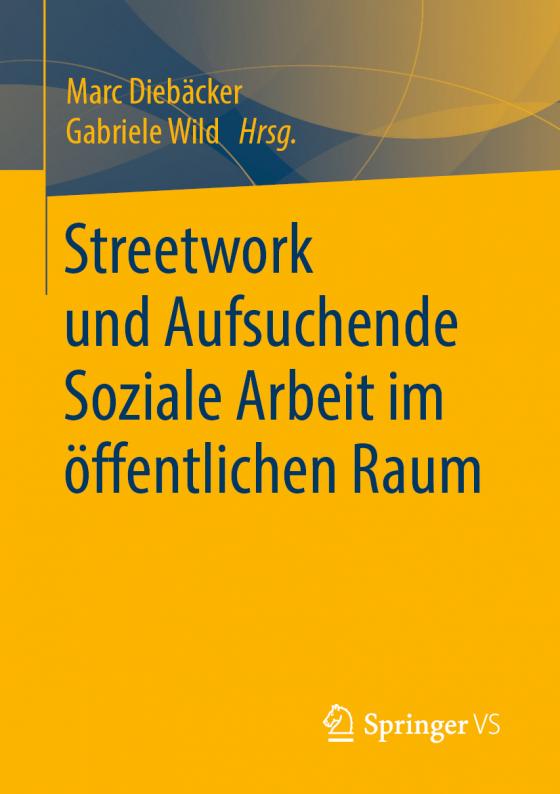 Cover-Bild Streetwork und Aufsuchende Soziale Arbeit im öffentlichen Raum
