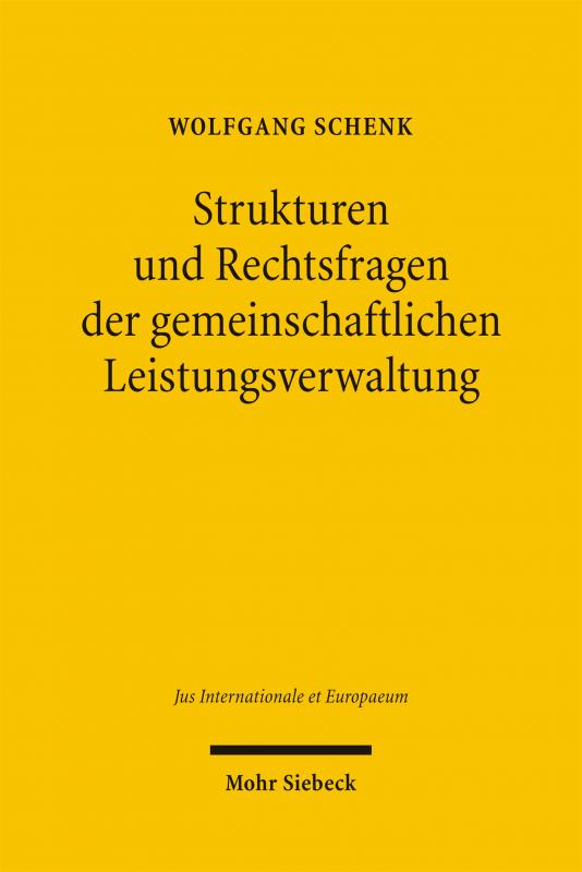 Cover-Bild Strukturen und Rechtsfragen der gemeinschaftlichen Leistungsverwaltung