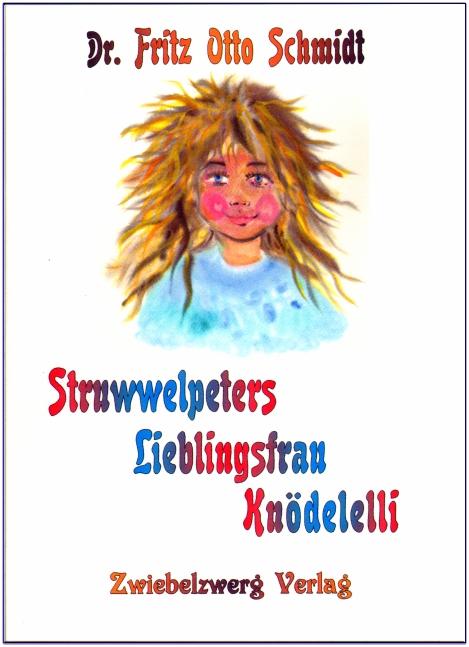 Cover-Bild Struwwelpeters Lieblingsfrau Knödelelli