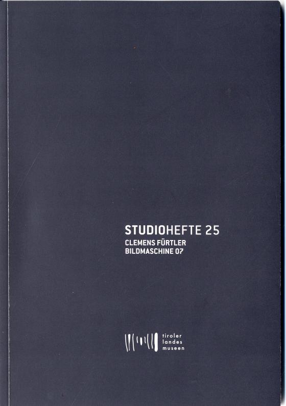 Cover-Bild Studiohefte 25. Clemens Fürtler Bildmaschine 07