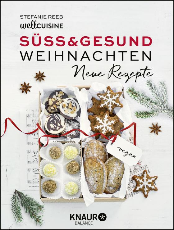 Cover-Bild Süß & gesund – Weihnachten - Neue Rezepte