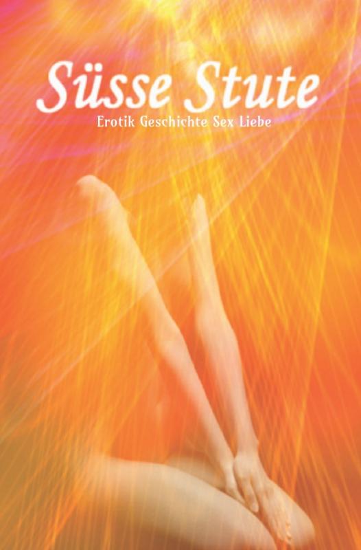 Cover-Bild Süsse Stute