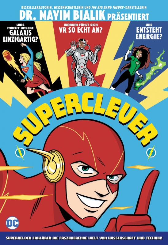 Cover-Bild Superclever: Superhelden erklären die faszinierende Welt von Wissenschaft und Technik!