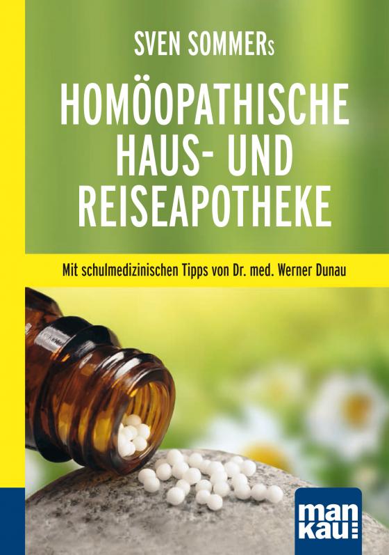 Cover-Bild Sven Sommers Homöopathische Haus- und Reiseapotheke. Kompakt-Ratgeber