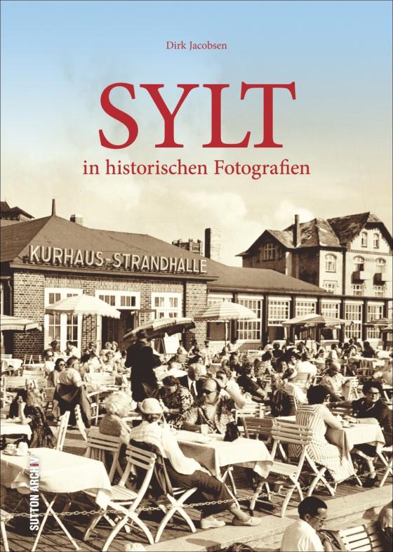 Cover-Bild Sylt in historischen Fotografien