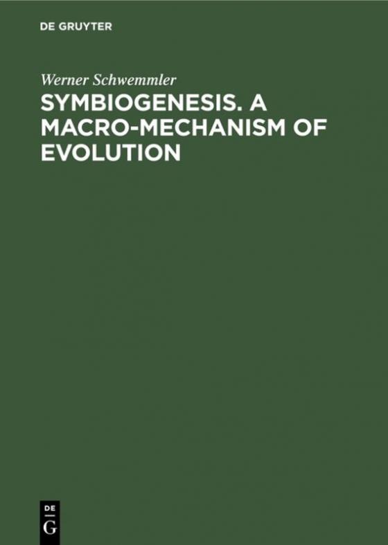 Cover-Bild Symbiogenesis. A Macro-Mechanism of Evolution
