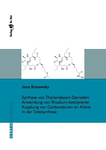 Cover-Bild Synthese von Thailandepsin-Derivaten: Anwendung von Rhodium-katalysierter Kupplung von Carbonsäuren an Allene in der Totalsynthese