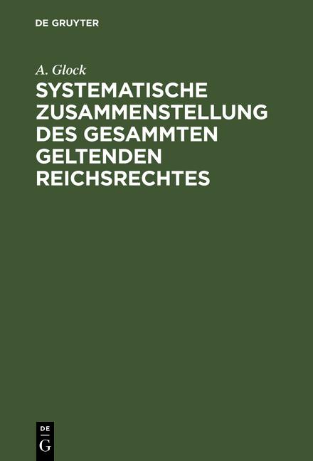 Cover-Bild Systematische Zusammenstellung des gesammten geltenden Reichsrechtes