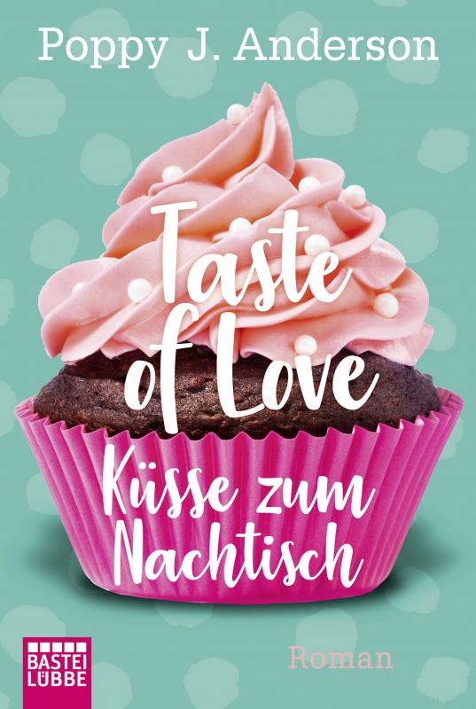 Cover-Bild Taste of Love - Küsse zum Nachtisch