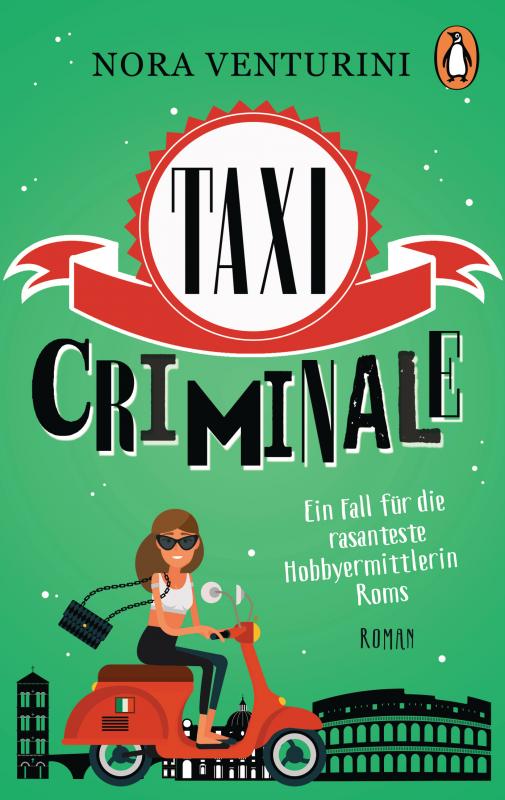 Cover-Bild Taxi criminale - Ein Fall für die rasanteste Hobbyermittlerin Roms