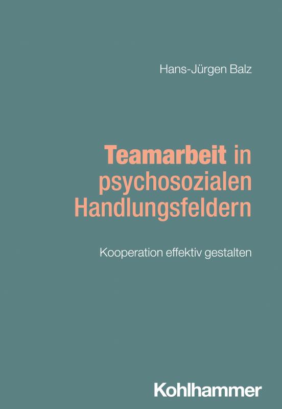 Cover-Bild Teamarbeit in psychosozialen Handlungsfeldern