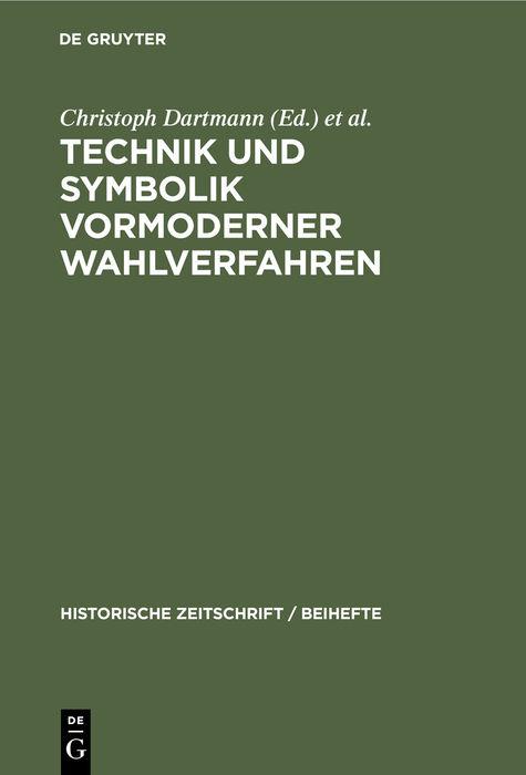 Cover-Bild Technik und Symbolik vormoderner Wahlverfahren