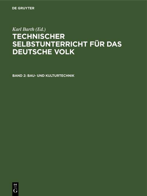 Cover-Bild Technischer Selbstunterricht für das deutsche Volk / Bau- und Kulturtechnik