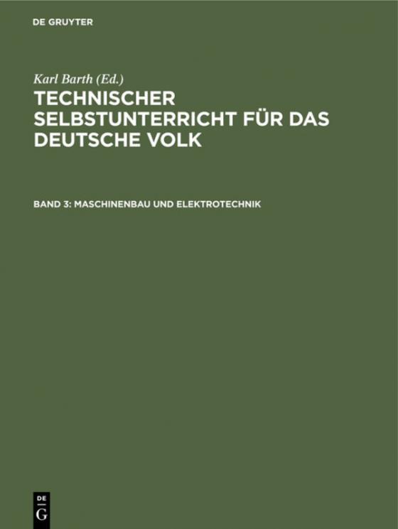 Cover-Bild Technischer Selbstunterricht für das deutsche Volk / Maschinenbau und Elektrotechnik
