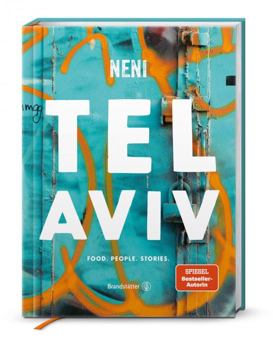 Cover-Bild Tel Aviv by Neni. Food. People. Stories.
