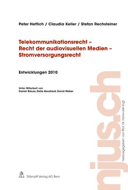 Cover-Bild Telekommunikationsrecht - Recht der audiovisuellen Medien - Stromversorgungsrecht, Entwicklungen 2010