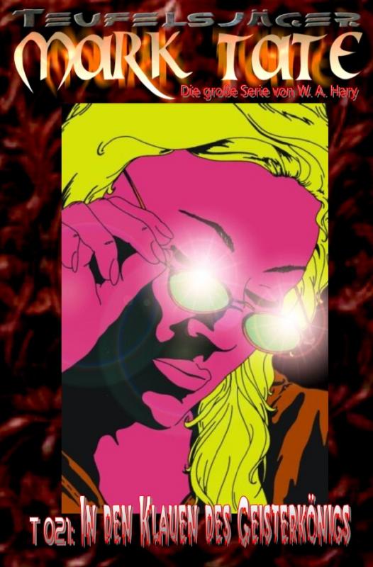 Cover-Bild TEUFELSJÄGER MARK TATE / TEUFELSJÄGER Mark Tate 021: In den Klauen des Geisterkönigs -
