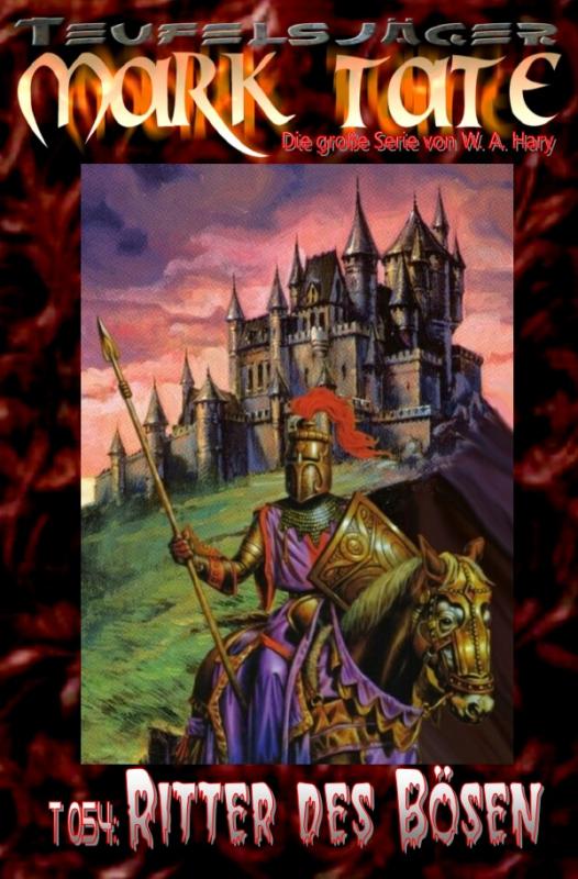 Cover-Bild TEUFELSJÄGER MARK TATE / TEUFELSJÄGER Mark Tate 054: Ritter des Bösen