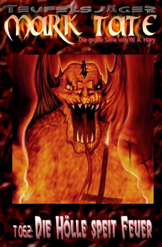 Cover-Bild TEUFELSJÄGER MARK TATE / TEUFELSJÄGER Mark Tate 062: Die Hölle speit Feuer