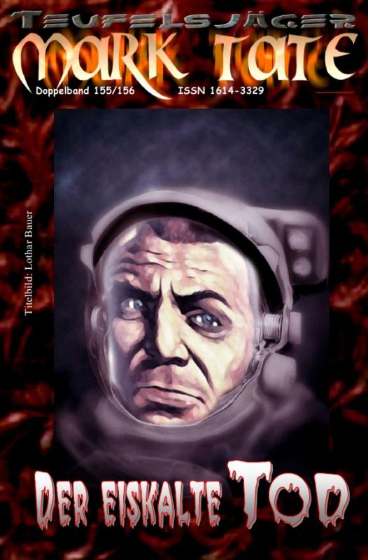 Cover-Bild TEUFELSJÄGER MARK TATE / TEUFELSJÄGER Mark Tate 155-156: „Der eiskalte Tod“