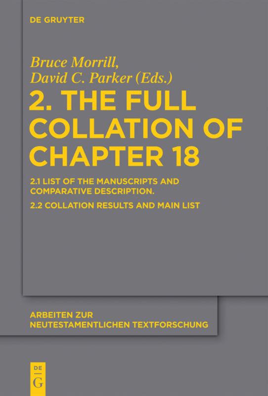 Cover-Bild Text und Textwert der griechischen Handschriften des Neuen Testaments.... / 2. The Full Collation of Chapter 18