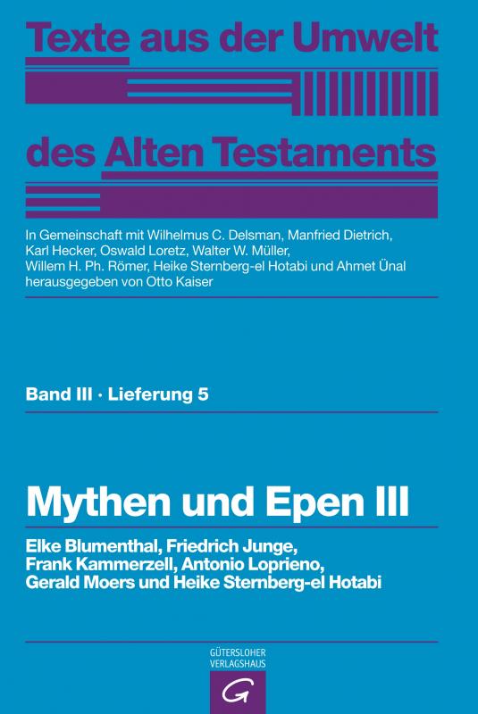 Cover-Bild Texte aus der Umwelt des Alten Testaments, Bd 3: Weisheitstexte, Mythen und Epen / Mythen und Epen III
