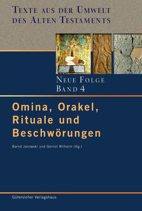 Cover-Bild Texte aus der Umwelt des Alten Testaments. Neue Folge. (TUAT-NF) / Omina, Orakel, Rituale und Beschwörungen