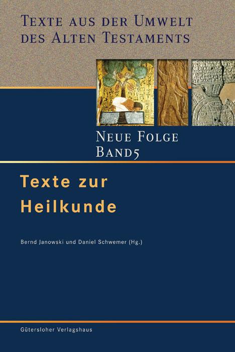 Cover-Bild Texte aus der Umwelt des Alten Testaments. Neue Folge. (TUAT-NF) / Texte zur Heilkunde