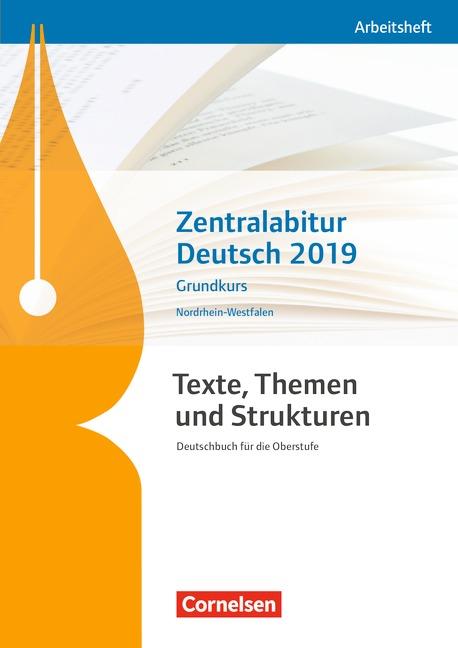 Cover-Bild Texte, Themen und Strukturen - Nordrhein-Westfalen / Zentralabitur Deutsch 2019
