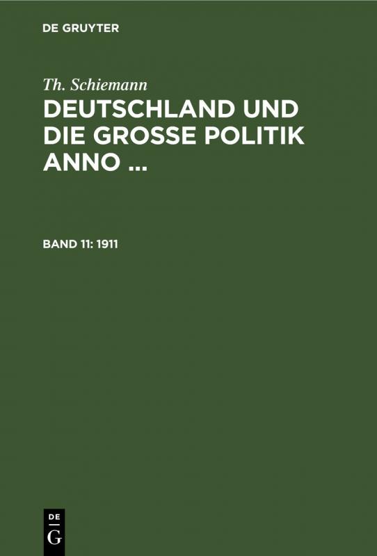 Cover-Bild Th. Schiemann: Deutschland und die große Politik anno ... / 1911