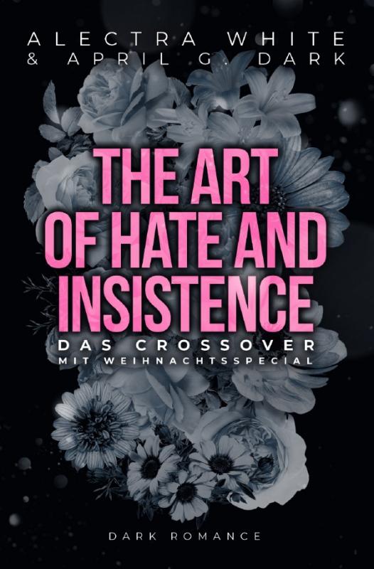 Cover-Bild The Art of Hate and Insistence – Das Crossover