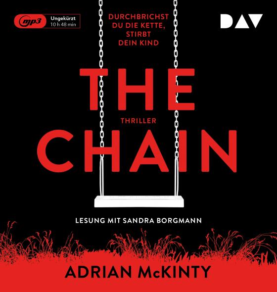 Cover-Bild The Chain – Durchbrichst du die Kette, stirbt dein Kind