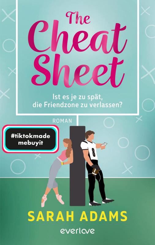 Cover-Bild The Cheat Sheet – Ist es je zu spät, die Friendzone zu verlassen?