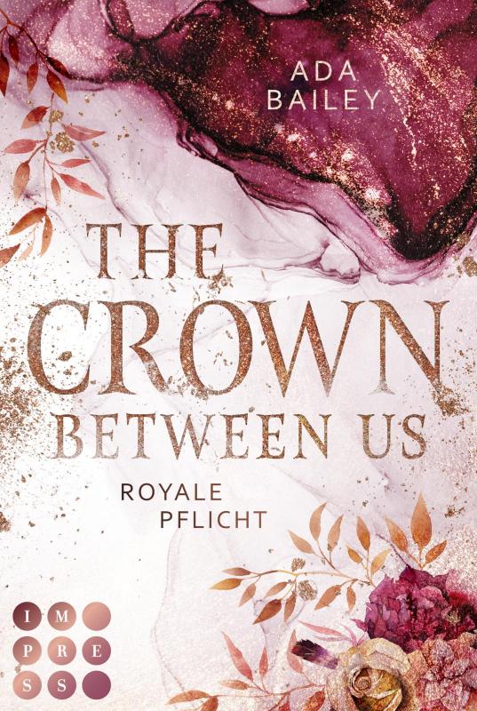 Cover-Bild The Crown Between Us. Royale Pflicht (Die »Crown«-Dilogie 2)