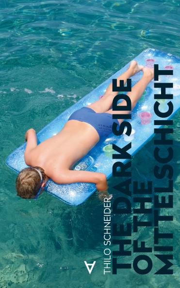 Cover-Bild The Dark Side Of The Mittelschicht