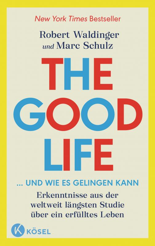 Cover-Bild The Good Life ... und wie es gelingen kann